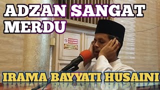 Download lagu BARU !!! ADZAN MERDU || IRAMA BAYYATI HUSAINI mp3