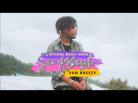 Van Breezy - Sio Kekasih (Official Music Video) 2024