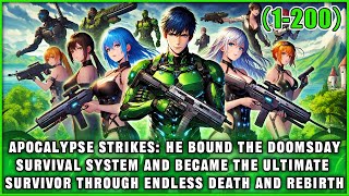🔥The Apocalypse Arrived: He Bound the Doomsday Survival System and Became the Ultimate Survivor