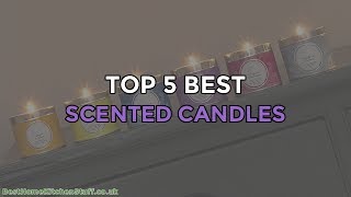 Top 5 Best Scented Candles