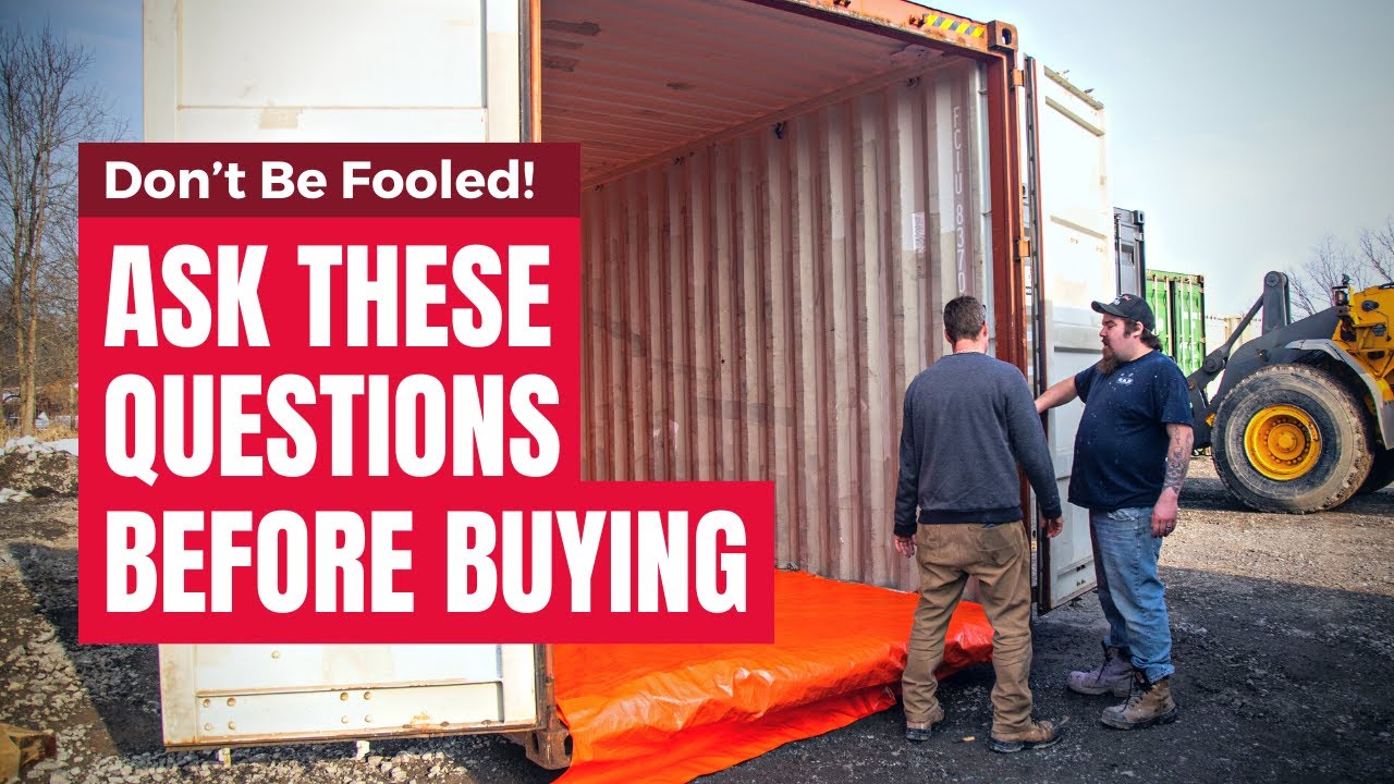 5 Critical Questions to Ask When Buying a Shipping Container