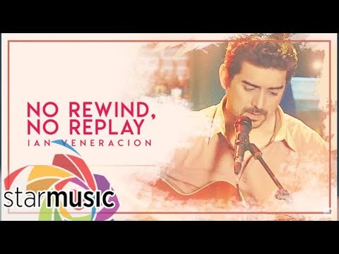 Ian Veneracion - No Rewind No Replay (Audio) 🎵