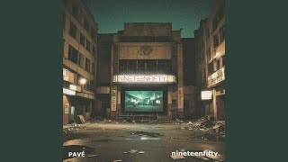 Pavé - Nineteenfifty (2024) video