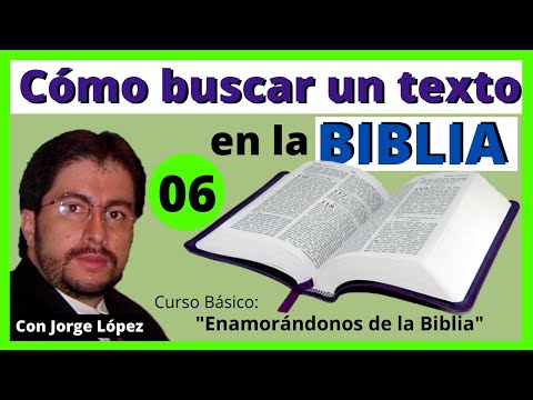 ¿COMO BUSCAR UN TEXTO BÍBLICO? - ENAMORÁNDONOS DE LA BIBLIA 06