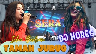 Download lagu DJ HOREG TAMAN JURUG - IVHA BERLIAN - SERA LIVE LAMONGAN mp3