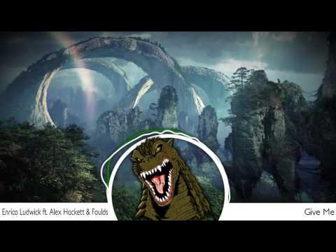 Enrico Ludwick - Give Me (ft. Alex Hackett & Foulds)