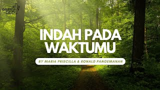 Download lagu Indah Pada WaktuMu - Maria Priscilla & Ronald Pangemanan || Lagu Rohani Kristen mp3
