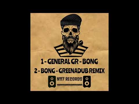 GENERAL GR - BONG ( GREENADUB VERSION )
