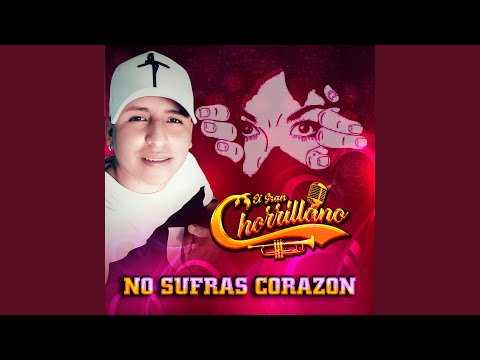 No Sufras Corazon