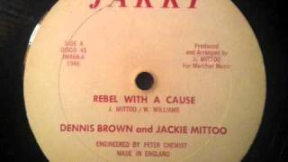 Dennis Brown &amp; Jackie Mittoo- Rebel With A Cause 12&quot;