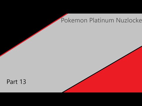 Pokemon Platinum Nuzlocke Part 13