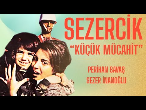 Sezercik Küçük Mücahit Türk Filmi | FULL | Perihan Savaş | Sezer İnanoğlu