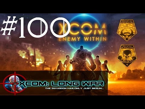 Let's Play XCOM: Long War - Ep. 100 - Cheese Mode Activate!