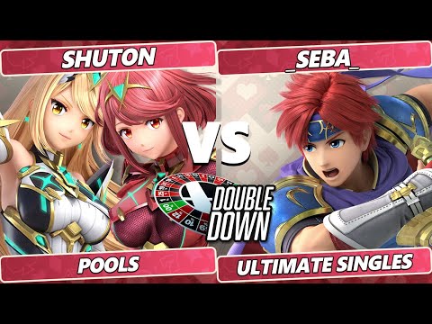 Double Down 2022 - Shuton (Pyra/Mythra) Vs. _SEBA_ (Roy) SSBU Smash Ultimate Tournament