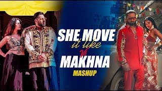 She Move it Like VS Makhna (Mashup) | Dj Triple S | Sunix Thakor | Yo Yo Honey Singh | Badshah