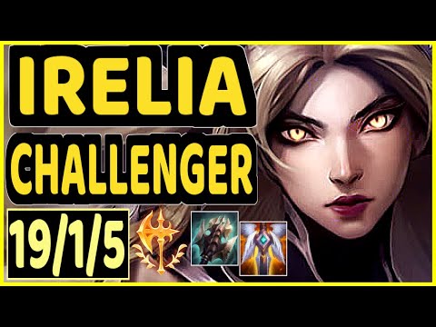 YOPPA (IRELIA) - PENTAKILL 19/1/5 KDA CHALLENGER GAMEPLAY - EUW