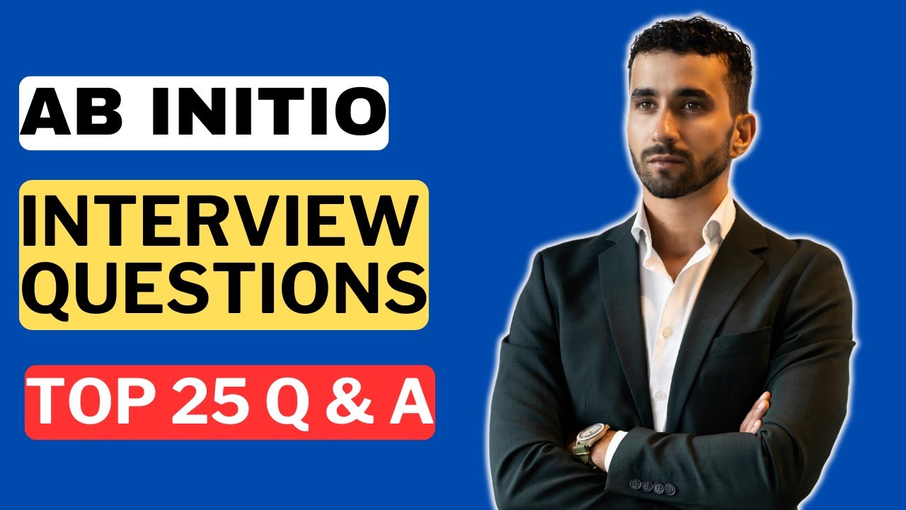 Ab Initio Interview Questions and Answers | How to Pass an Ab Initio Interview