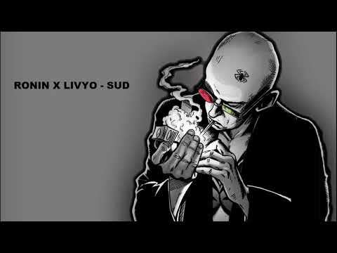 Ronin x Livyo - Sud