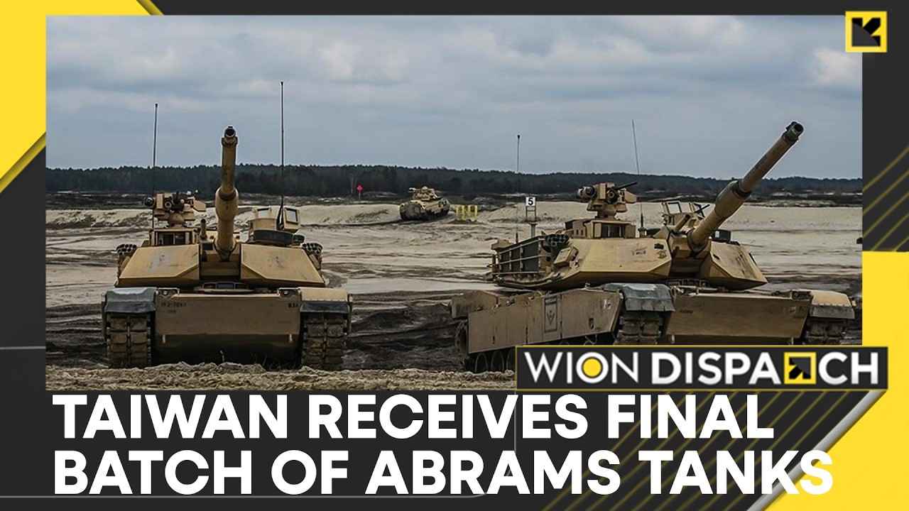 Taiwan Receives Final Batch Of US Abrams Tanks Under $1.29 Billion Deal | WION Dispatch
