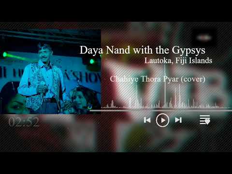 Daya Nand with The Gypsys - Chahiye Thora Pyar (cover)