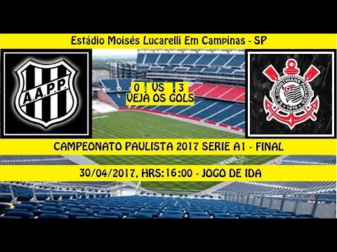 CAMPEONATO PAULISTA 2017 SERIE A1 PONTE PRETA 0 X ...