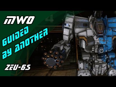 Mechwarrior Online / ZEU-6S ~ Guided by Another