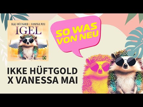 Ikke Hüftgold x Vanessa Mai - Die Igel-Party des Jahres!