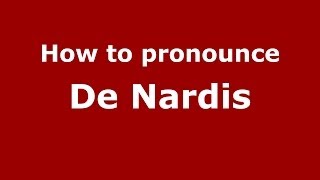 How to pronounce De Nardis