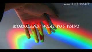 MOMOLAND - WHAT YOU WANT (SUB ESPAÑOL)