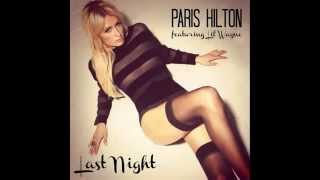 Paris Hilton ft  Lil Wayne   Last Night