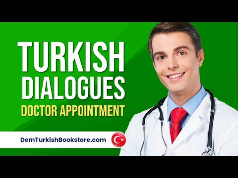 Turkish Dialogues | "Doctor Appointment" in Turkish | Turkish Lessons For Self-study