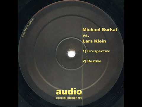 Michael Burkat & Lars Klein - Irrespective (Original Mix)