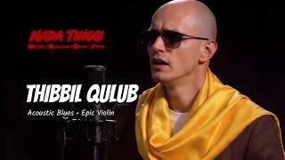 Download lagu Thibbil Qulub – Acoustic Blues   Epic Violin mp3
