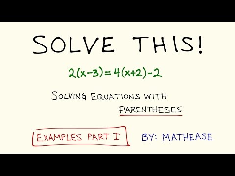 Solving Equations with Parentheses: Example Problems I