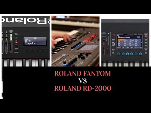 Roland Fantom VS Roland RD 2000