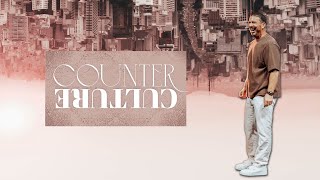 || COUNTER CULTURE - LIVE YOUR OWN TRUTH ||