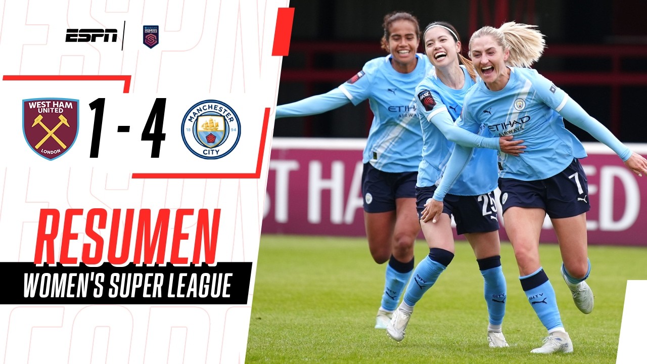LAS CIUDADANAS CAMPEONAS SE DESPIDIERON GOLEANDO A DOMICILIO | West Ham 1-4 M. City | RESUMEN