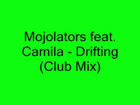 Mojolators feat. Camila - Drifting (Club Mix)