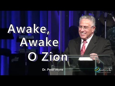 Awake Awake O Zion - Dr. Peter Wyns