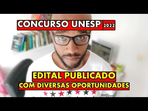 Concurso UNESP 2022 EDITAL PUBLICADO com diversas oportunidades NÍVEIS FUNDAMENTAL ,MÉDIO e SUPERIOR
