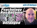 Psychology Has Become Deranged Tom Woods Show 2592