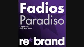 Fadios - Paradiso (Original Mix) [Teaser] (Re*Brand Records)
