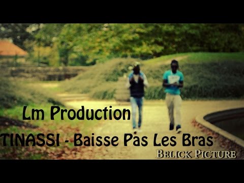 Tinassi - Baisse Pas Les Bras - BY "Belick Picture"