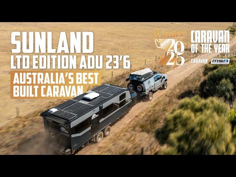 Sunland LTD Edition ADU 23'6 ｜ Australia's Best Built Caravan ｜ Caravan of the Year 2025