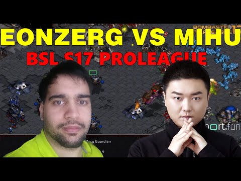 BSL 17 - Mihu vs eOnzErG - bo5 - WB Quarterfinals 4 -  StarCraft 1 Broodwar Tournament