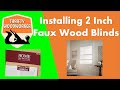 Installing 2 In Faux Wood Blinds By Home Decorators Collection