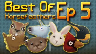 Best Of Horsefeathers Ep 5