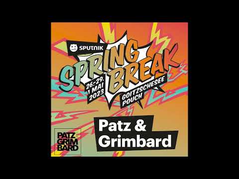 Patz & Grimbard - Sputnik Spring Break Festival 2023 (SET)