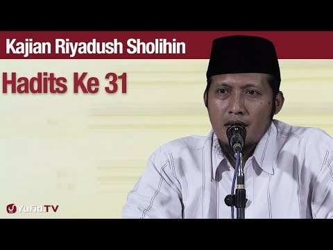 Kajian Riyadush Sholihin #101: Bab Sabar Hadist Ke 31 - Ustadz Zaid Susanto, Lc