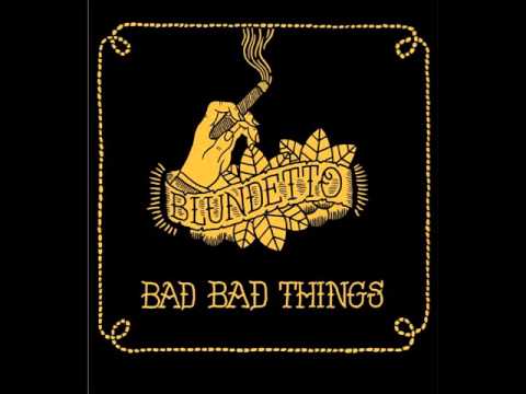 Blundetto - Bad Bad Things (2010) [Full Album]